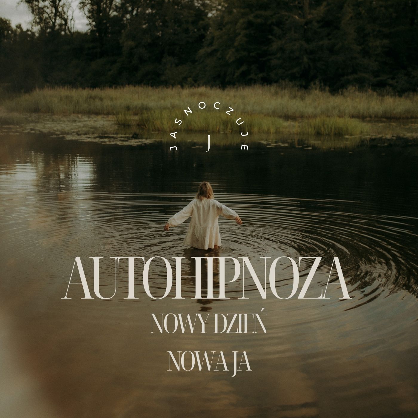 Nowy dzień Nowa Ja - autohipnoza do snu