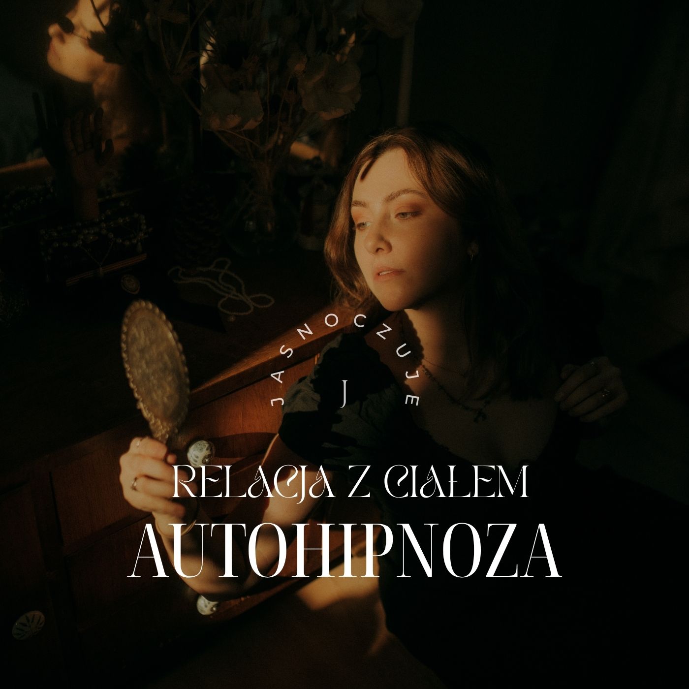 Relacja z ciałem - autohipnoza